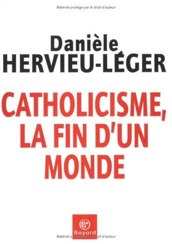 Catholicisme, la fin d'un monde