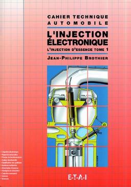 L'injection électronique : Tome 1, L'injection d'essence