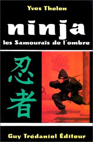 Ninja : les samouraïs de l'ombre