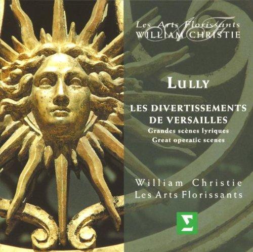 Lully - Les Divertissements de Versailles / Les Arts Florissants, Christie