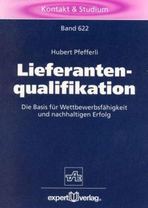 Lieferantenqualifikation: Die Basis für Wettbewerbsfähigkeiten und nachhaltigen Erfolg