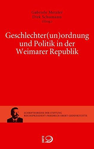 Geschlechter(un)ordnung und Politik in der Weimarer Republik