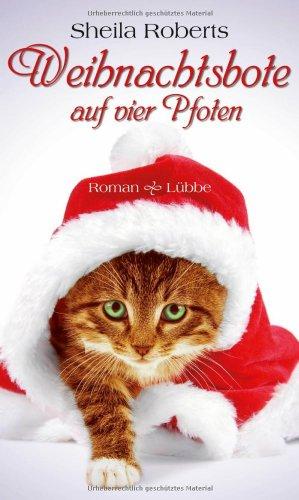 Weihnachtsbote auf vier Pfoten: Roman