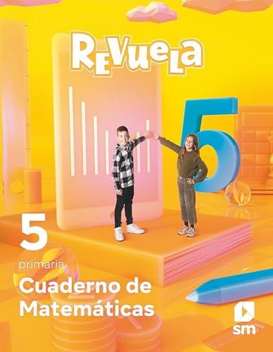 Cuaderno de Matemáticas. 5 Primaria. Revuela