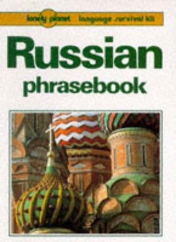 Lonely Planet Russian Phrasebook: Language Survival Kit (Russian Phrasebook, 2nd ed)