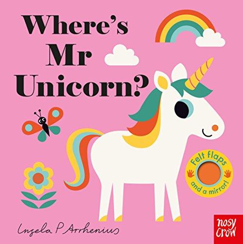 Arrhenius, I: Where's Mr Unicorn? (Felt Flaps)