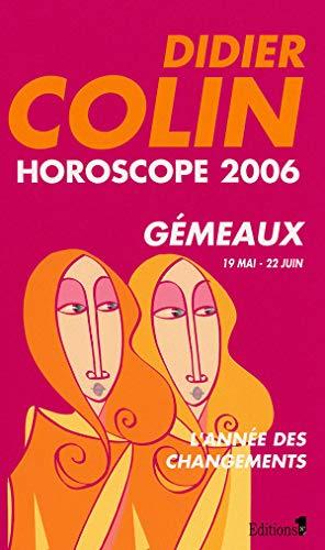 Gémeaux, troisième signe du zodiaque, 20 ou 21 mai-20 ou 21 juin : horoscope 2006