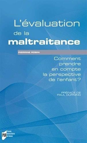 L'évaluation de la maltraitance : comment prendre en compte la perspective de l'enfant ?