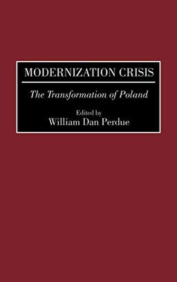 Modernization Crisis: The Transformation of Poland