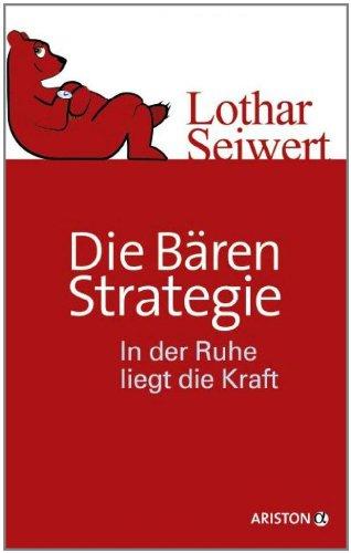 Die Bären-Strategie: In der Ruhe liegt die Kraft