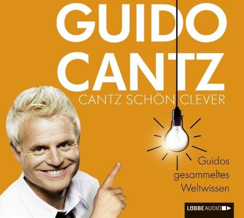 Cantz schön clever: Guidos gesammeltes Weltwissen.