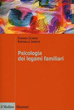 Psicologia dei legami familiari (Itinerari)