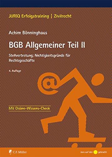 BGB Allgemeiner Teil II: Stellvertretung; Nichtigkeitsgründe für Rechtsgeschäfte (JURIQ Erfolgstraining)