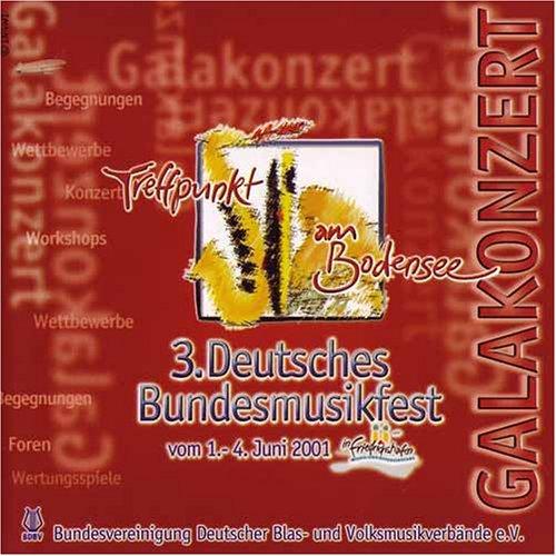 3. Deutsches Bundesmusikfest (01.-04.06.2001): Galakonzert