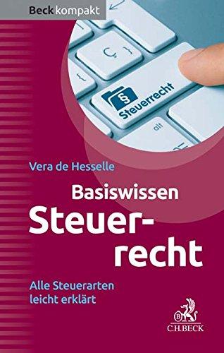 Steuerrecht kompakt: Eine Einführung mit Tipps (Beck kompakt)