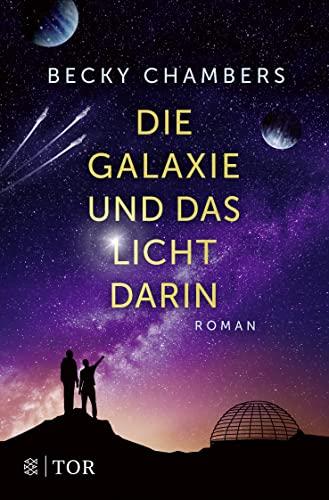 Die Galaxie und das Licht darin (Wayfarer, Band 4)