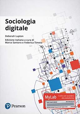 Sociologia digitale. Ediz. Mylab