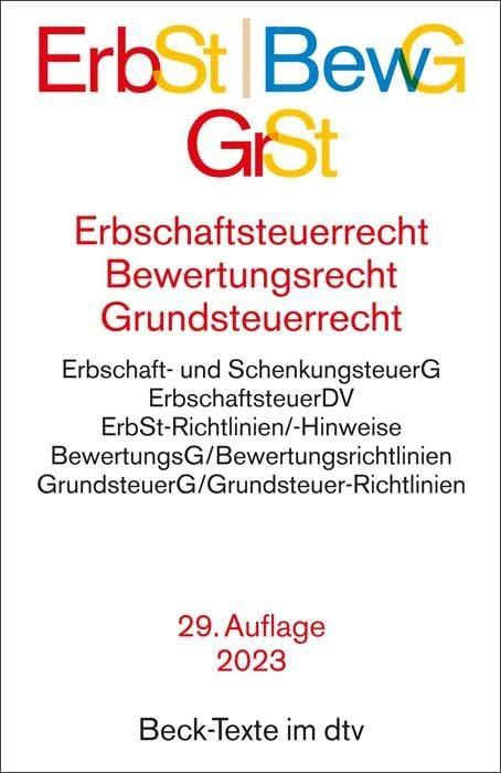 Erbschaftsteuerrecht / Bewertungsrecht / Grundsteuerrecht: Bewertungsgesetz, Bewertungsgesetz-DDR (Auszug), Reichsbewertungsdurchführungsverordnung ... (Auszug), (Beck-Texte im dtv)