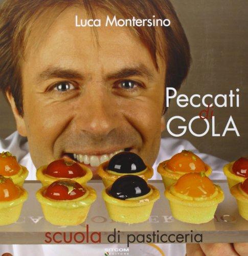 Peccati di gola. Scuola di pasticceria