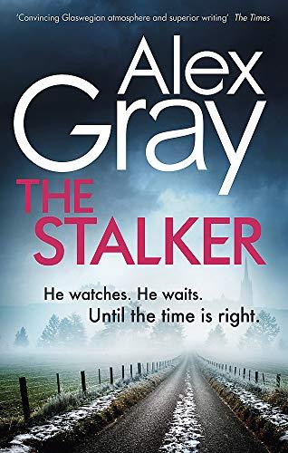 The Stalker: Book 16 in the million-copy bestselling crime series (DSI William Lorimer, Band 16)