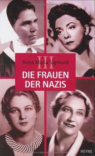 Die Frauen der Nazis III