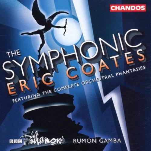 Coates: The Symphonic Eric Coates