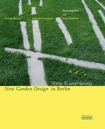 Neue Gartenkunst New Garden Design in Berlin