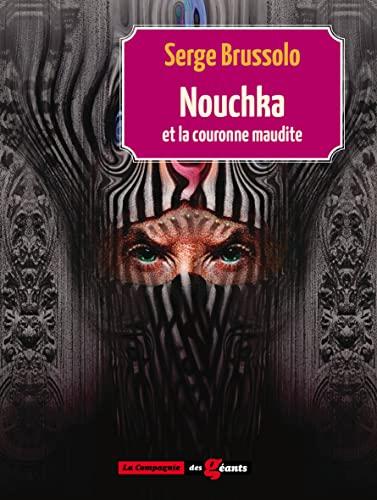 Nouchka et la couronne maudite