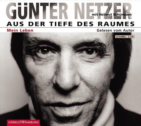 Aus der Tiefe des Raumes. 2 CDs. . Mein Leben. Gelesen vom Autor