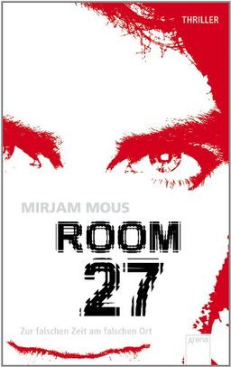 Room 27: Zur falschen Zeit am falschen Ort