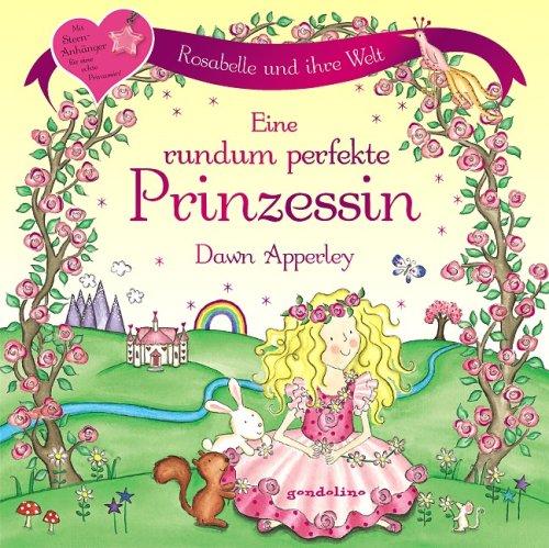 Eine rundum perfekte Prinzessin: Mit Sternanhänger für eine echte Prinzessin: Bd. 2