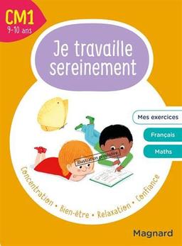 Je travaille sereinement, CM1, 9-10 ans