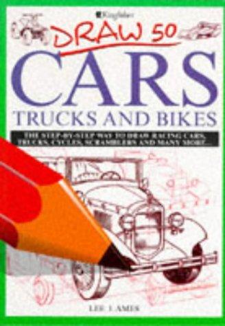 Draw 50 Cars, Trucks and Bikes (Draw 50 S.)