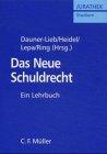 Das Neue Schuldrecht: Ein Lehrbuch