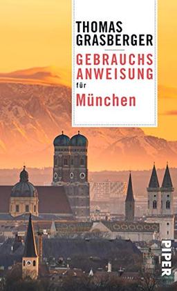 Gebrauchsanweisung für München: Aktualisierte Neuausgabe 2020