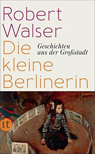 Die kleine Berlinerin: Geschichten aus der Großstadt (insel taschenbuch)