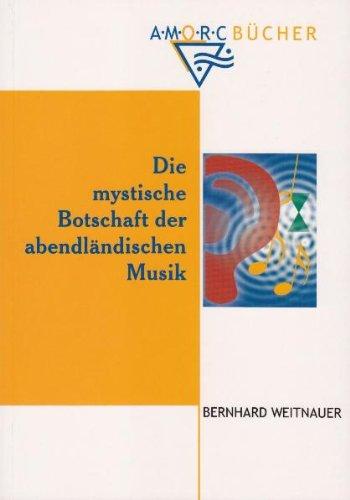 Die mystische Botschaft der abendländischen Musik