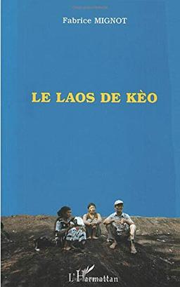 Le Laos de Kèo