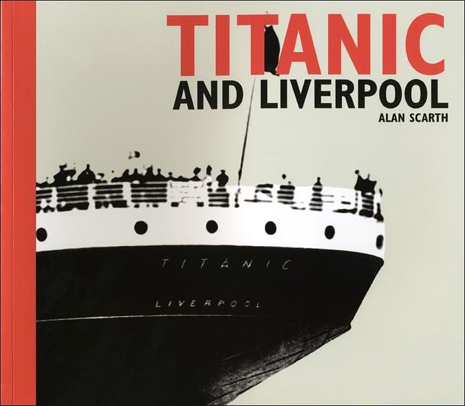 Titanic and Liverpool (National Museums Liverpool)