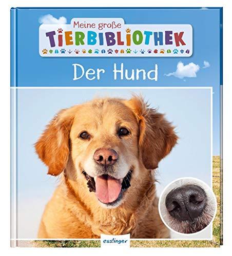 Der Hund (Meine große Tierbibliothek)