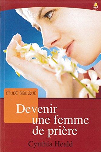 Devenir une femme de prière