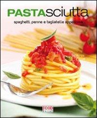 Pastasciutta. Spaghetti, penne e tagliatelle appetitose