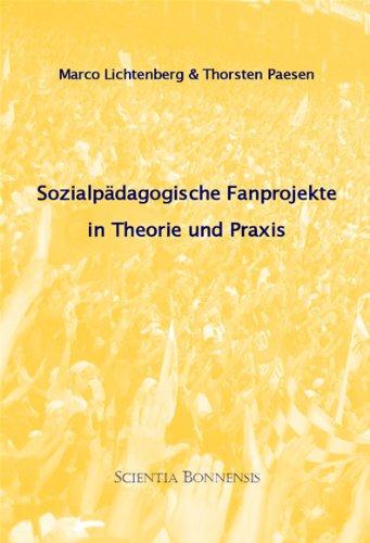 Sozialpädagogische Fanprojekte in Theorie und Praxis