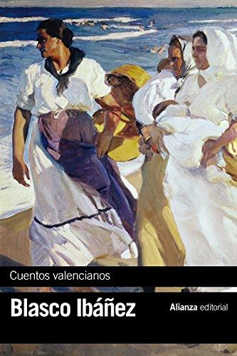 Cuentos valencianos (El Libro De Bolsillo - Bibliotecas De Autor - Biblioteca Blasco Ibáñez)