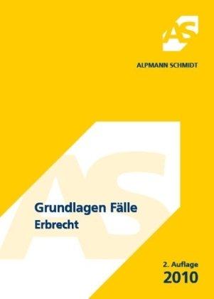 Grundlagen Fälle, Erbrecht