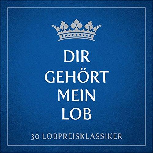 Dir gehört mein Lob