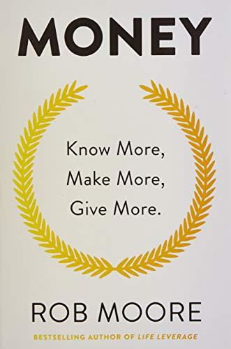 Money Know More Make More Give More