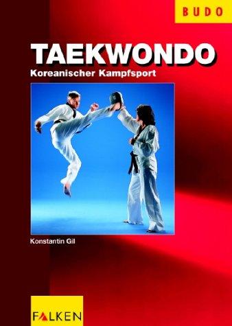 Taekwondo: Koreanischer Kampfsport