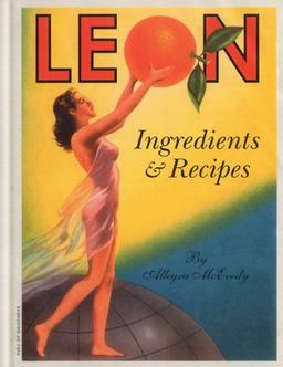 Leon: Ingredients and Recipes