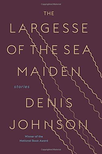 The Largesse of the Sea Maiden: Stories